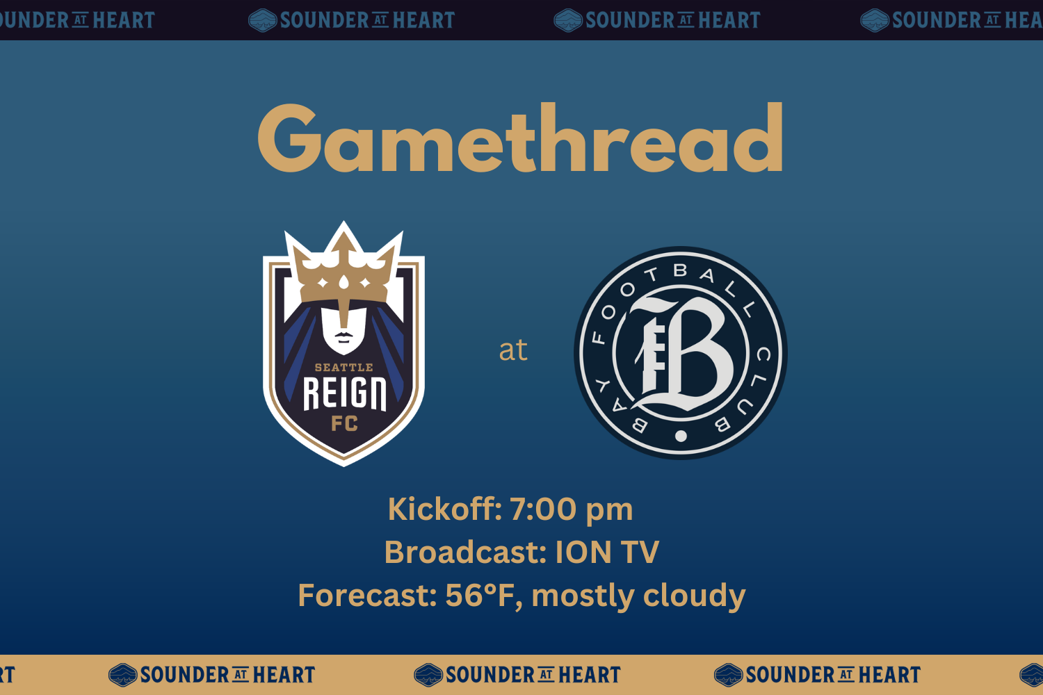 Reign at Bay FC gamethread graphic, showing 7 pm kickoff time, ION TV broadcast, and a forecast of 56° and mostly cloudy.