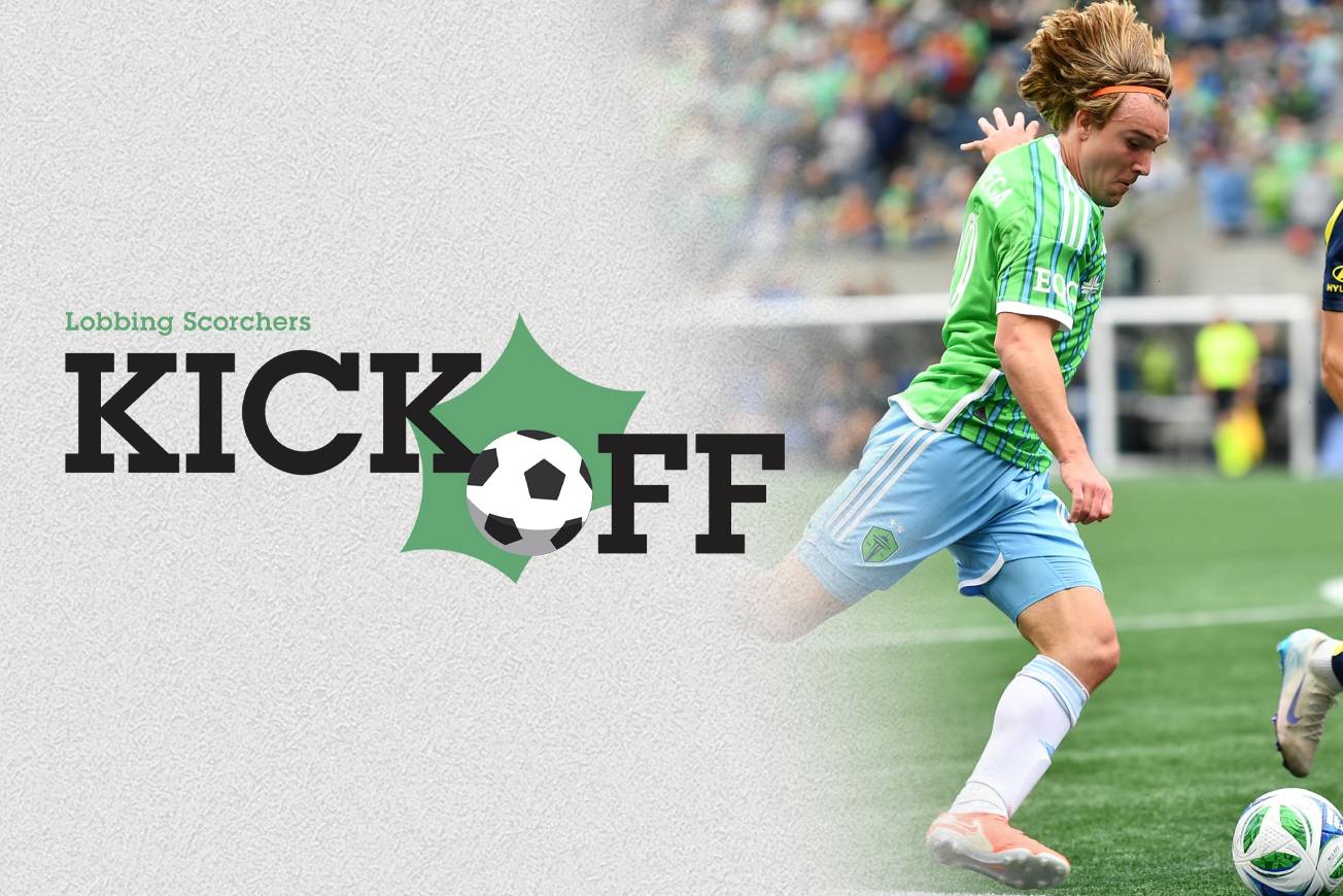 Lobbing Scorchers Kickoff: Was that the real Seattle Sounders?
